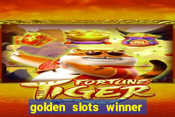 golden slots winner paga mesmo